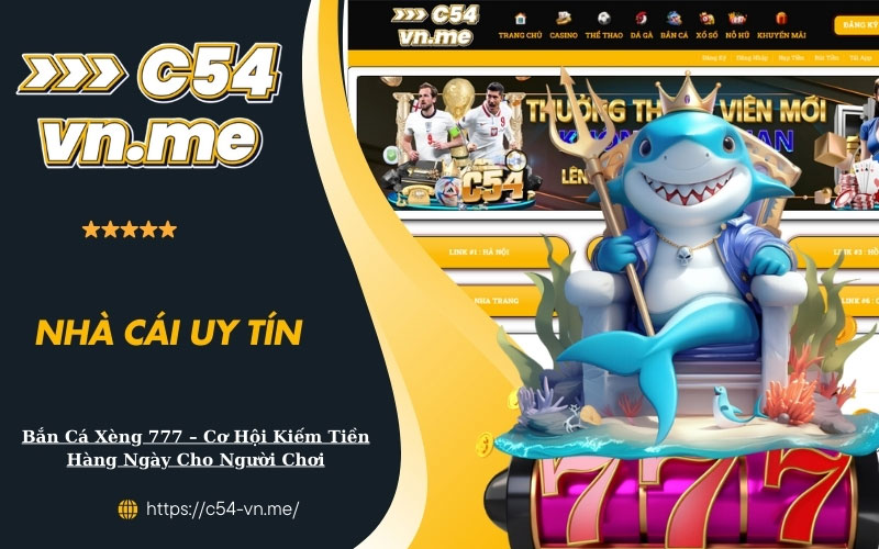 Bắn Cá Xèng 777 Cơ Hội Kiếm Tiền Hàng Ngày Cho Người Chơi