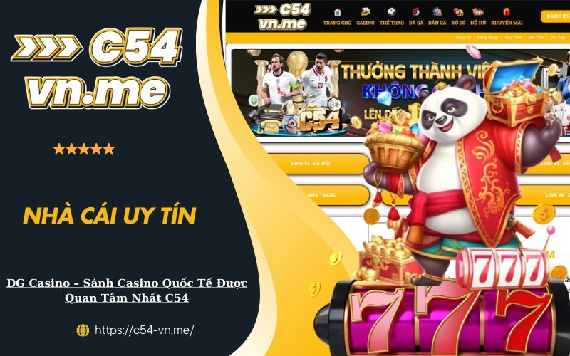 DG Casino Sảnh Casino Quốc Tế Được Quan Tâm Nhất C54